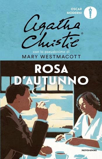 Rosa d'autunno - Mary Westmacott - Libro Mondadori 2026, Oscar moderni | Libraccio.it