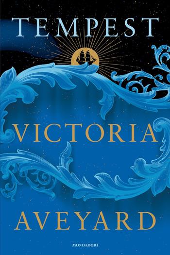Tempest. Ediz. italiana - Victoria Aveyard - Libro Mondadori 2026, Fantastica | Libraccio.it