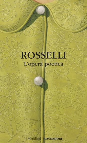 L'opera poetica - Amelia Rosselli - Libro Mondadori 2026, I Meridiani | Libraccio.it