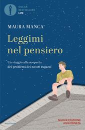 Leggimi nel pensiero. Un viaggio alla scoperta dei problemi dei nostri ragazzi