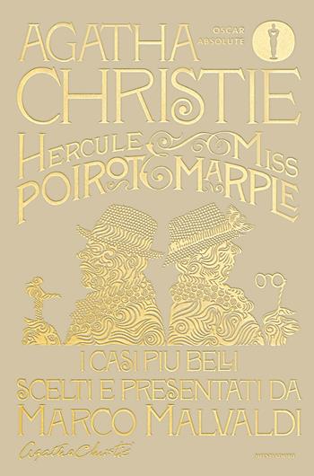 Hercule Poirot e Miss Marple. I casi più belli scelti e presentati da Marco Malvaldi - Agatha Christie - Libro Mondadori 2026, Oscar absolute | Libraccio.it