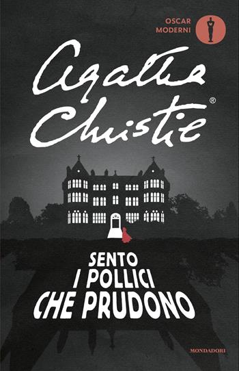 Sento i pollici che prudono - Agatha Christie - Libro Mondadori 2026, Oscar moderni | Libraccio.it