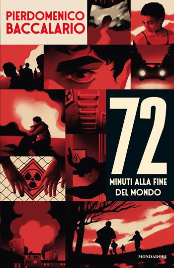 72 minuti alla fine del mondo - Pierdomenico Baccalario - Libro Mondadori 2026, I Grandi | Libraccio.it
