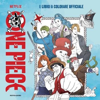 One Piece. Il libro da colorare ufficiale. Ediz. illustrata  - Libro Mondadori 2026, Licenze | Libraccio.it