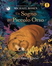 Un sogno per Piccolo Orso. Ediz. a colori