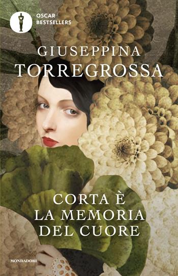 Corta è la memoria del cuore - Giuseppina Torregrossa - Libro Mondadori 2026, Oscar bestsellers | Libraccio.it