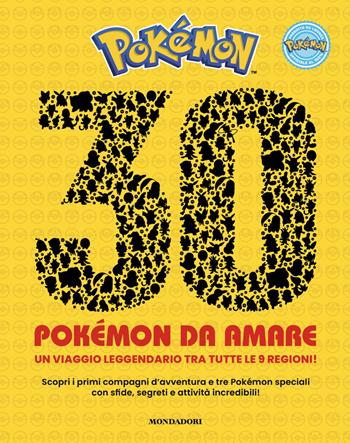 Pokémon. 30 Pokémon da amare  - Libro Mondadori 2026, Licenze | Libraccio.it