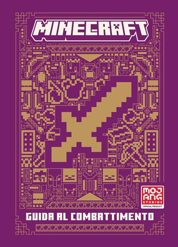 Minecraft. Guida al combattimento. Nuova ediz.  - Libro Mondadori 2026, Licenze | Libraccio.it