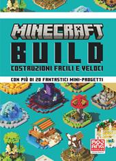 Minecraft. Build. Costruzioni facili e veloci