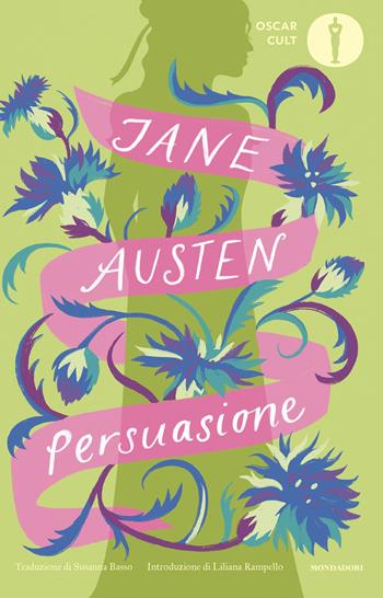 Persuasione - Jane Austen - Libro Mondadori 2026, Oscar classici. Serie cult | Libraccio.it