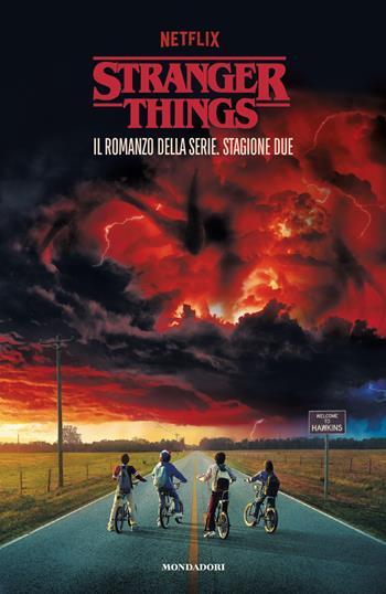 Stranger Things. Stagione due. Il romanzo ufficiale  - Libro Mondadori 2026, I Grandi | Libraccio.it