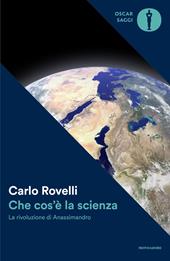 Che cos'è la scienza. La rivoluzione di Anassimandro