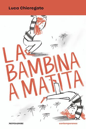La bambina a matita - Luca Chieregato - Libro Mondadori 2026, Contemporanea | Libraccio.it