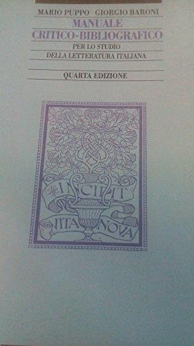 Manuale critico-bibliografico per lo studio della letteratura italiana - Giorgio Baroni, Mario Puppo - Libro SEI 1994 | Libraccio.it