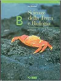 Scienze della terra e biologia. Per il biennio - Ivo Neviani - Libro SEI 1998 | Libraccio.it