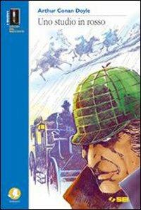 Uno studio in rosso - Arthur Conan Doyle - Libro SEI 2001 | Libraccio.it