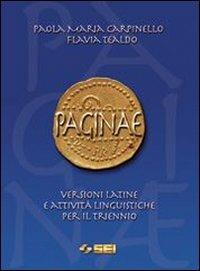 Paginae. Versioni latine e attività linguistiche. Per il triennio dei Licei e degli Ist. Magistrali - Paola M. Carpinello, Flavia Tealdo - Libro SEI 2002 | Libraccio.it