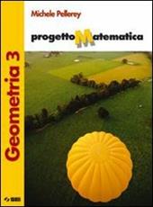 Progetto matematica. Geometria-Algebra-Prove per l'esame di Stato. Con espansione online. Vol. 3