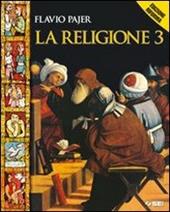 La religione. Con espansione online. Vol. 3