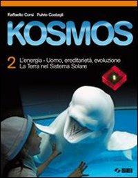 Kosmos. Con espansione online. Vol. 2 - Raffaello Corsi, Fulvio Costagli - Libro SEI 2007 | Libraccio.it