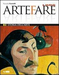Il nuovo Arte fare. Vol. B2: Storia dell'arte. Con espansione online - Rossella Formilli - Libro SEI 2008 | Libraccio.it
