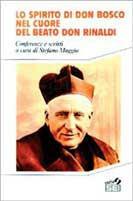 Lo spirito di don Bosco nel cuore del beato don Rinaldi. Conferenze e scritti  - Libro SEI 1990, Religione | Libraccio.it