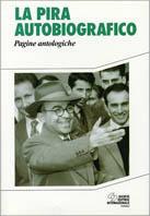 La Pira autobiografico. Pagine antologiche  - Libro SEI 1994, Religione | Libraccio.it