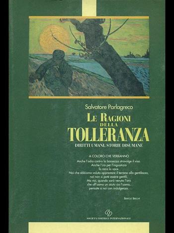 Le ragioni della tolleranza. Diritti umani, storie disumane - Salvatore Parlagreco - Libro SEI 1995, Scrittori per la scuola | Libraccio.it