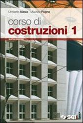 Corso di costruzioni. Con CD-ROM. Con espansione online. Vol. 1
