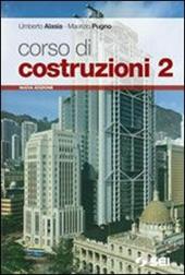 Corso di costruzioni. Con espansione online. Vol. 2