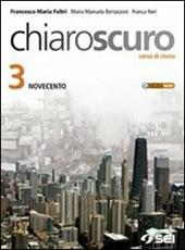 Chiaroscuro. Con espansione online. Vol. 3: Novecento e oltre