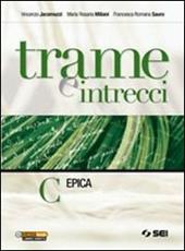 Trame e intrecci. Vol. C: Epica.