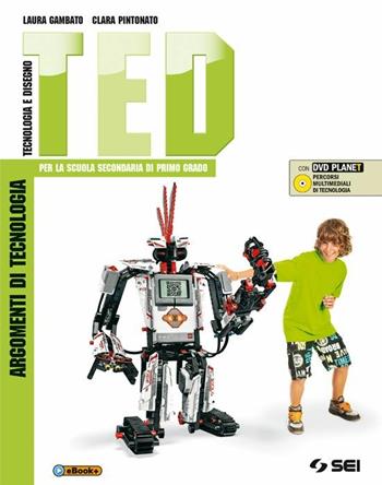 TED. Argomenti di tecnologia. Con DVD. Con e-book. Con espansione online - Laura Gambato, Clara Pintonato - Libro SEI 2014 | Libraccio.it