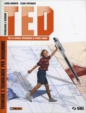 TED. Tecniche e tecnologie per disegnare.