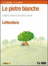 Pietre bianche. Letteratura. Con e-book. Con espansione online