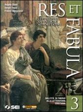 Res et fabula. Vol. 3: Dall'età di Tiberio alla letteratura cristiana.