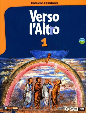 Verso l'altro-Atlante delle religioni. Con DVD-ROM. Vol. 1 - Claudio Cristiani - Libro SEI 2012 | Libraccio.it