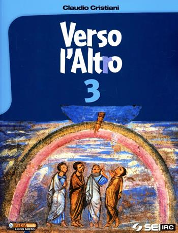 Verso l'altro. Vol. 3 - Claudio Cristiani - Libro SEI 2012 | Libraccio.it