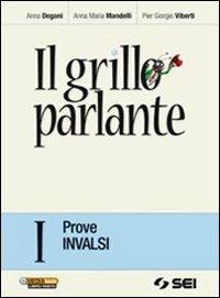 Il grillo parlante. Prove INVALSI. - Anna Degani, Anna Maria Mandelli, Pier Giorgio Viberti - Libro SEI 2012 | Libraccio.it