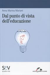 Dal punto di vista dell'educazione