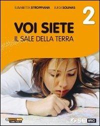 Voi siete il sale della terra. Per la Scuola media. Vol. 2 - Elisabetta Stroppiana, Luigi Solinas - Libro SEI 2013 | Libraccio.it