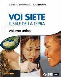 Voi siete il sale della terra-Religioni nel tempo. Per la Scuola media. Con DVD - Elisabetta Stroppiana, Luigi Solinas - Libro SEI 2013 | Libraccio.it