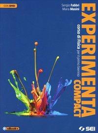 Experimenta compact. Con DVD - Sergio Fabbri, Mara Masini - Libro SEI 2014 | Libraccio.it