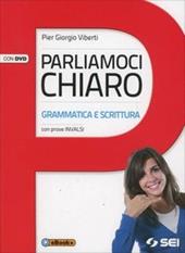 Parliamoci chiaro. Grammatica e scrittura. Prove INVALSI. Con DVD. Con e-book