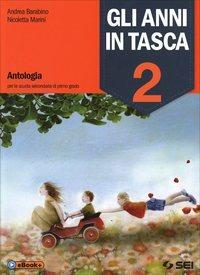 Gli anni in tasca. Con Letteratura. Dalle origini all'Ottocento-Il nostro laboratorio-prove INVALSI. Per la Scuola media. Vol. 2 - Andrea Barabino, Nicoletta Marini - Libro SEI 2014 | Libraccio.it
