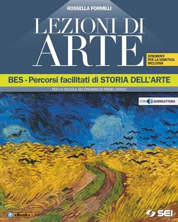 Lezioni di arte-BES. Percorsi facilitati di storia dell'arte per la scuola secondaria di primo grado. Con CD Audio - Rossella Formilli, Mauro Camponeschi - Libro SEI 2014 | Libraccio.it