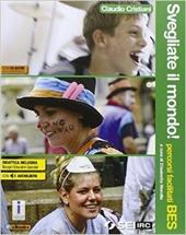 Svegliate il mondo! Bisogni educativi speciali. Per la Scuola media. Con CD Audio. Con espansione online