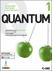 Quantum. Per i Licei scientifici. Con e-book. Con espansione online. Vol. 1