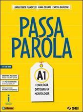 Passaparola. Vol. A1-A2-Test d'ingresso-Mappe schemi e tabelle. Con CD. Con e-book. Con espansione online