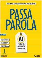 Passaparola. Vol. A1-A2-Test d'ingresso-Mappe schemi e tabelle. Con CD. Con e-book. Con espansione online